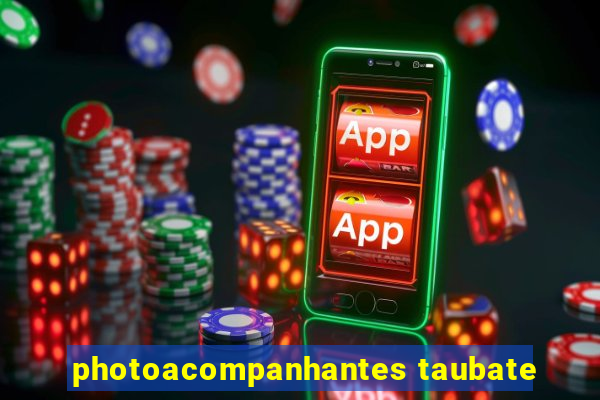 photoacompanhantes taubate